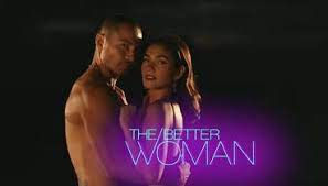 Be the better woman
