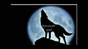 How to become a werewolf spells that work