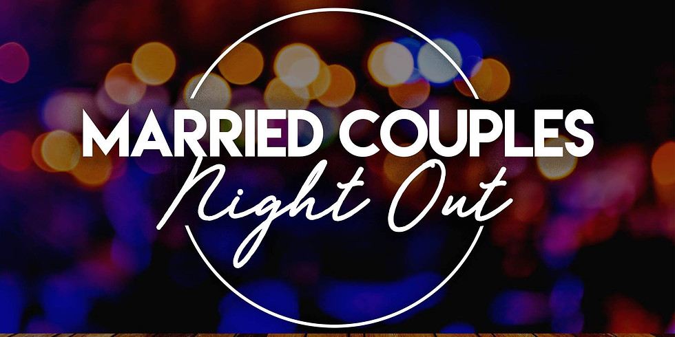 "Married Couples Night Out"
