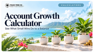 Trade Tribe HQ account growth calculator poster over tropical beach, potted plants labeled $500-$665, rising chart and cash.