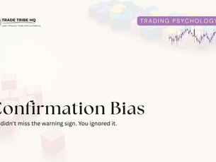 Confirmation Bias in Trading