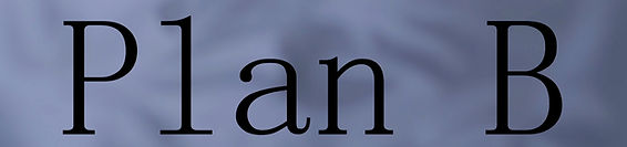 Plan B Title_edited.jpg