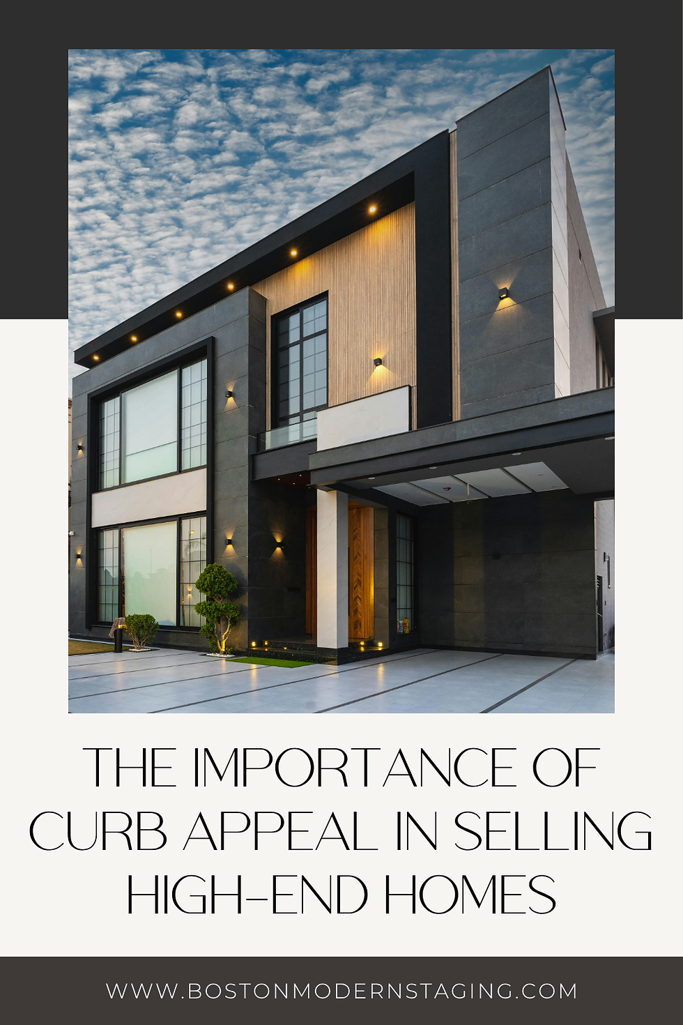pinterest pin graphic for the boston modern staging and design post on The Importance of Curb Appeal in Selling High-End Homes