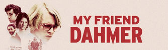 'My friend Dahmer' (2017) - Et monster formes
