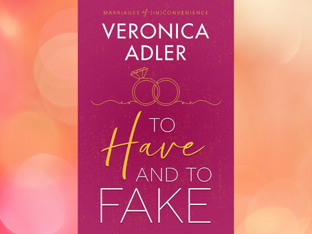ARC Review: To Have and To Fake by Veronica Adler