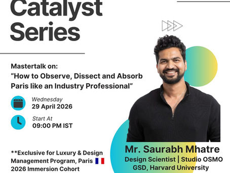 Catalyst Series Session 01- Luxury & Design Management Paris 2026 Cohort with ArcticTurn