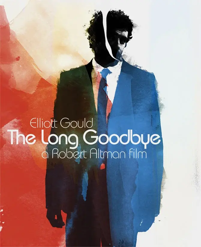 Silhouetted man in suit against red and blue watercolor background. Text: "Elliott Gould, The Long Goodbye, a Robert Altman film."
