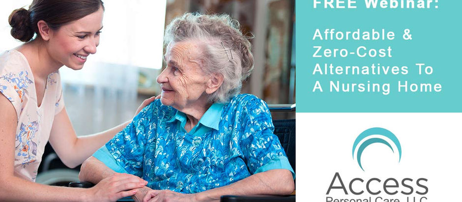 Free Facebook LIVE Webinar:
Affordable & Zero Cost Alternative To A Nursing Home