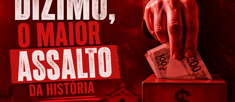 Dízimo: o maior assalto da história? Uma análise psicológica do controle religioso