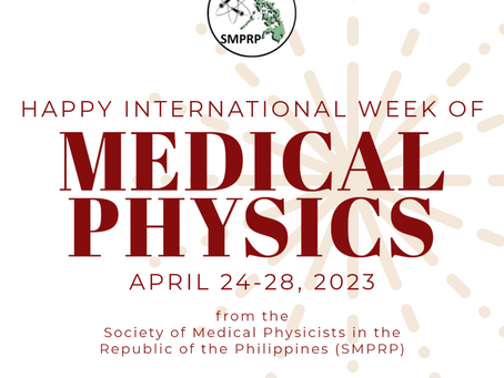 Happy International Medical Physics Week: A Message from SMPRP President Marquez