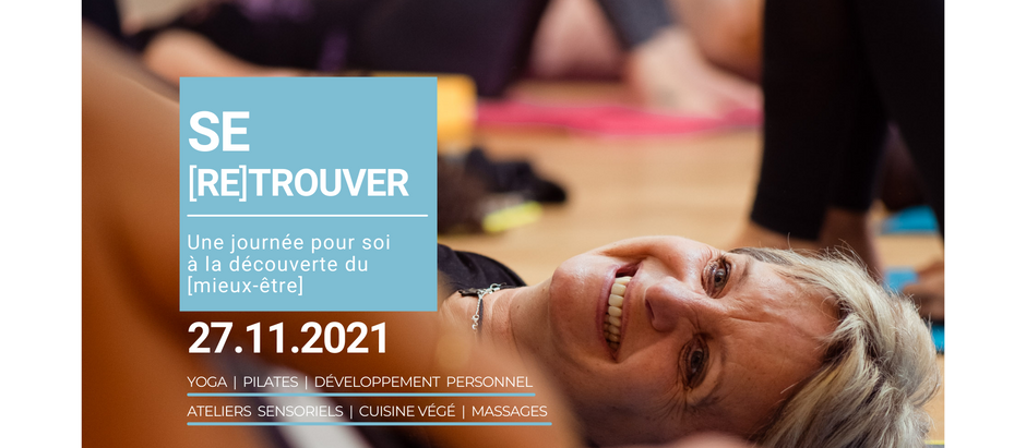 🙏 💙 SE [RE]TROUVER, une journée pour soi à la découverte du mieux-être 💙 🙏