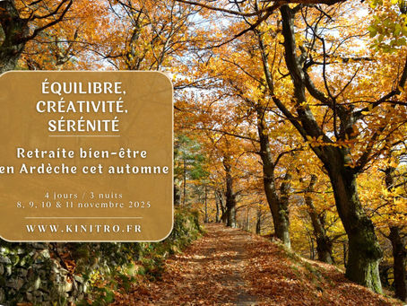 Retraite Automnale Bien-Être en Ardèche – Week-end du 8 au 11 novembre 2025