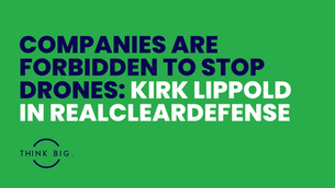 Companies Are Forbidden to Stop Drones: Kirk Lippold in RealClearDefense