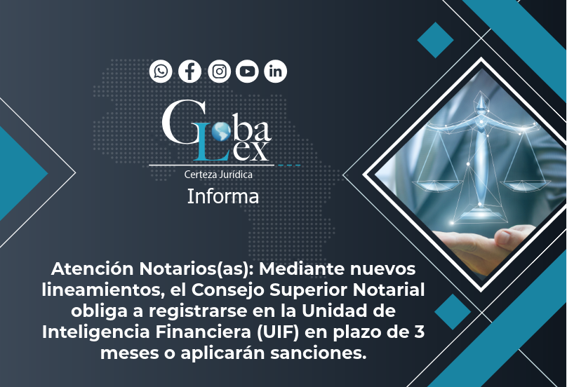Mediante nuevos lineamientos, el Consejo Superior Notarial obliga a registrarse en la Unidad de Inteligencia Financiera (UIF) en plazo de 3 meses o aplicarán sanciones.