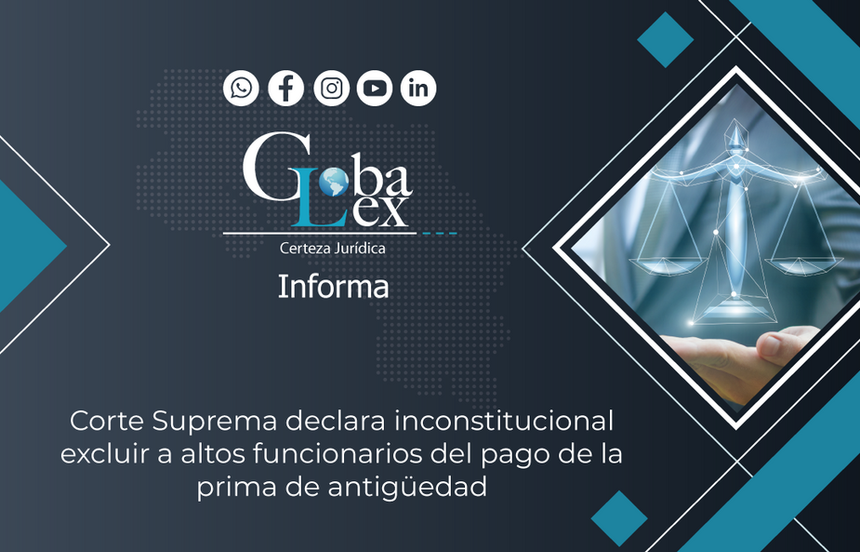 Corte Suprema declara inconstitucional excluir a altos funcionarios del pago de la prima de antigüedad