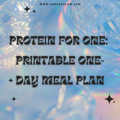 Her One Day Protein-Packed Meal Plan