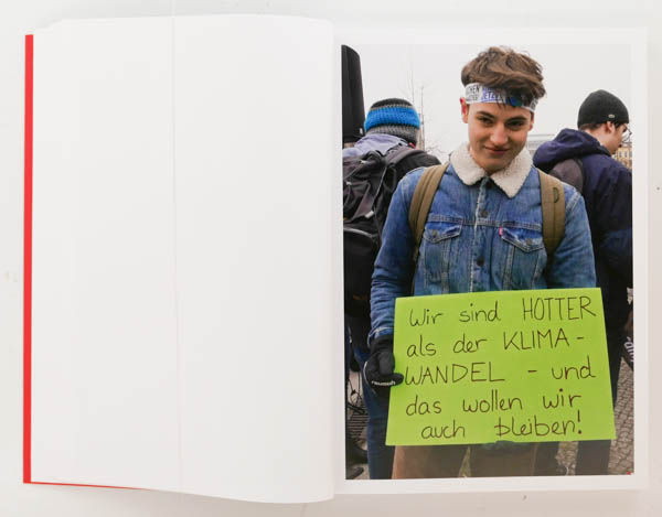 Wir sind hier, wir sind laut: Fridays for Future is a photo book by photographer Andrea Baumgartl on protest in Berlin published by Kerber Verlag, Bielefeld, Germany,2020
