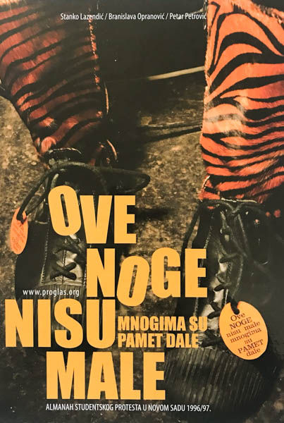 Ove noge nisu male - Almanah studentskog protesta is a photo book protest Serbia,1997-1997