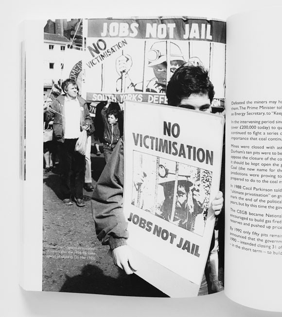 The Miners' Strike Mark Harvey, Martin Jenkinson, Mark Metcalf on England strike in 1984-85 Pen & Sword Books Ltd, Barnsley, England, 2014