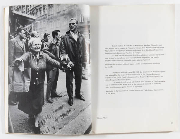 La fuite en avant de Moscou. Invasion de la Tchécoslovaqiue en Août '68 is a photo book by various photographers on Czech revolution published by Force Ouvrière Informations, Paris, France,1972