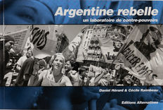 Argentine rebelle: un laboratoire de contre-pouvoirs