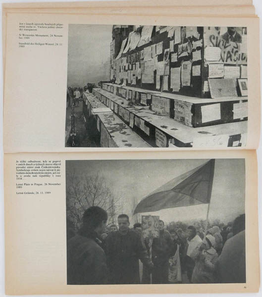 Svědectví pražských zdí 17.11.-17.12.1989 is a photo book by various photographers on Czech revolution published by Mladá fronta, Praha, Czech Republik,1990