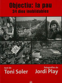Objectiu: la pau, 34 dies inoblidables