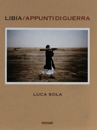 Libia / Appunti di guerra