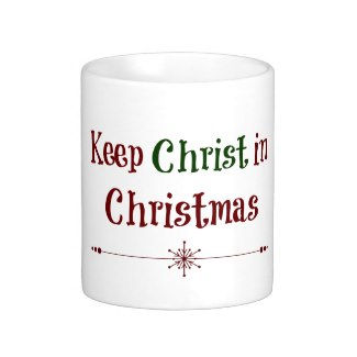 59 Keep Christ in Christmas $17.95