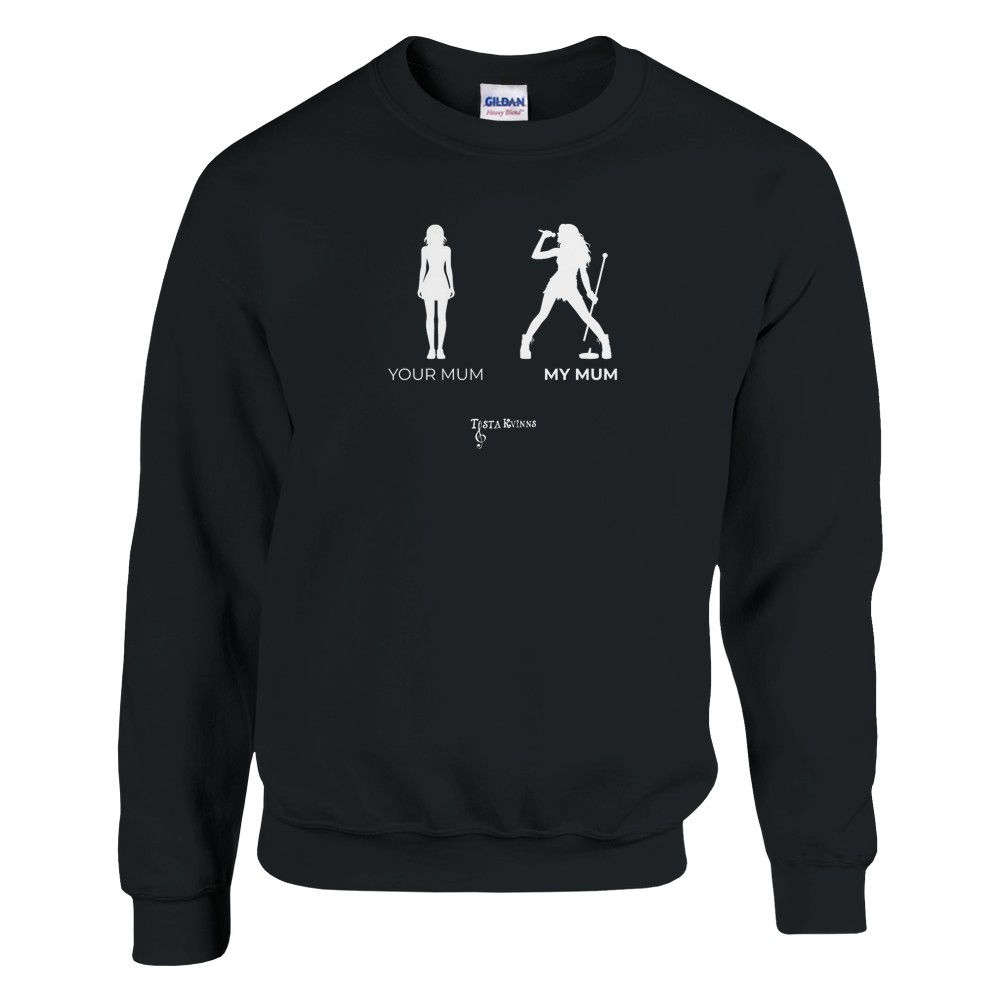 "Your Mum/My Mum" Crewneck Sweatshirt