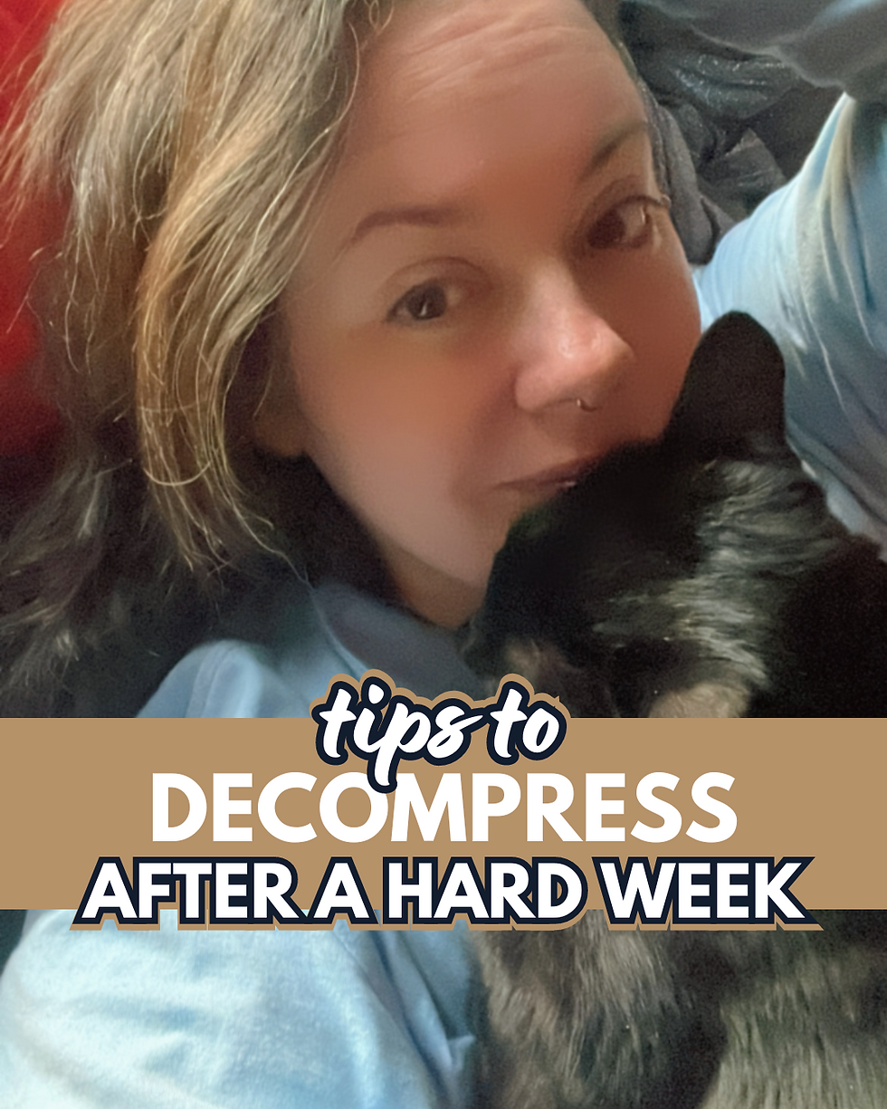 Tips to Decompress After A Hard Week
