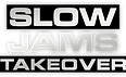 Slow Jams Takeover Logo.png