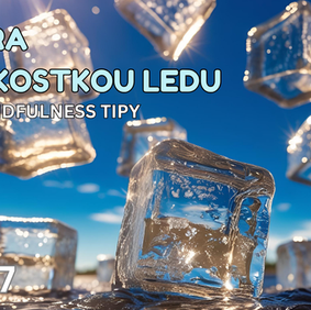 Tip č. 7: Hra s kostkou ledu