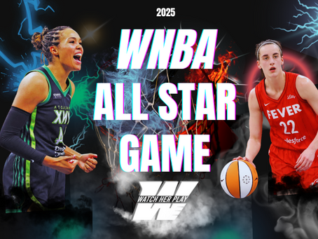 The 2025 WNBA All Star Game Is Here | What You Need To Know