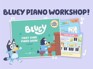 First Ever Bluey Piano Workshops!