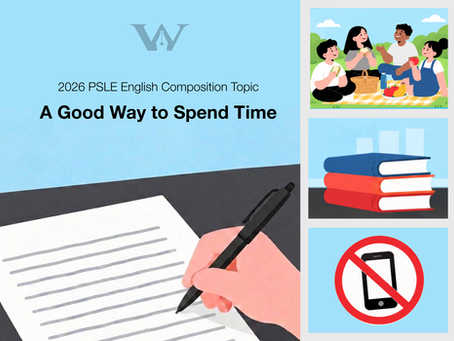 2026 PSLE English Composition Topic