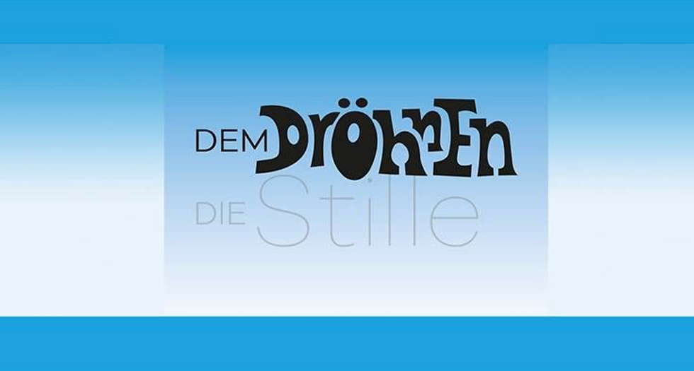 Dem Dröhnen die Stille