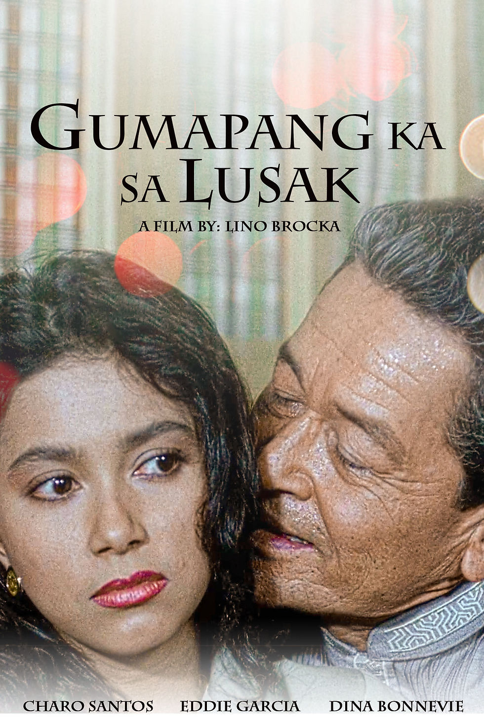 Gumapang ka sa Lusak (restored version)