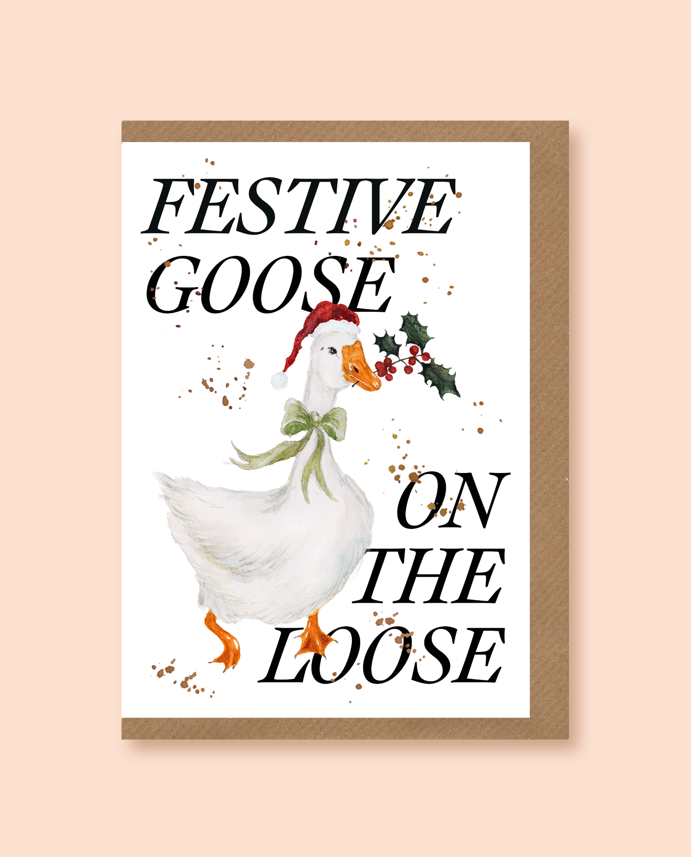 Festive Goose On The Loose Christmas card