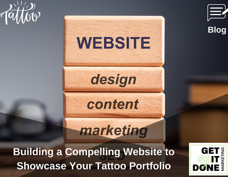 Building a Compelling Website to Showcase Your Tattoo Portfolio