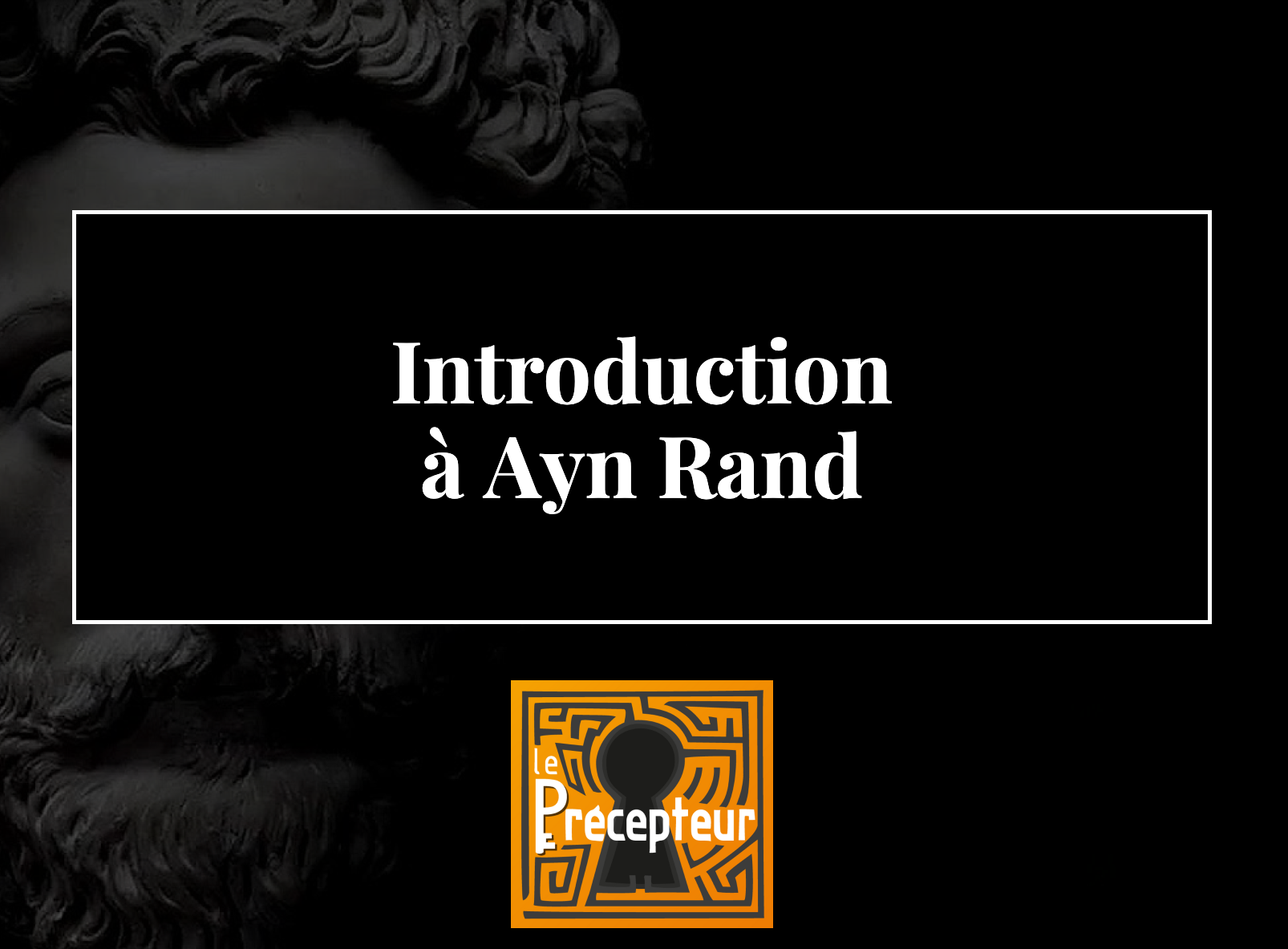 Introduction à Ayn Rand – cours de philosophie en ligne