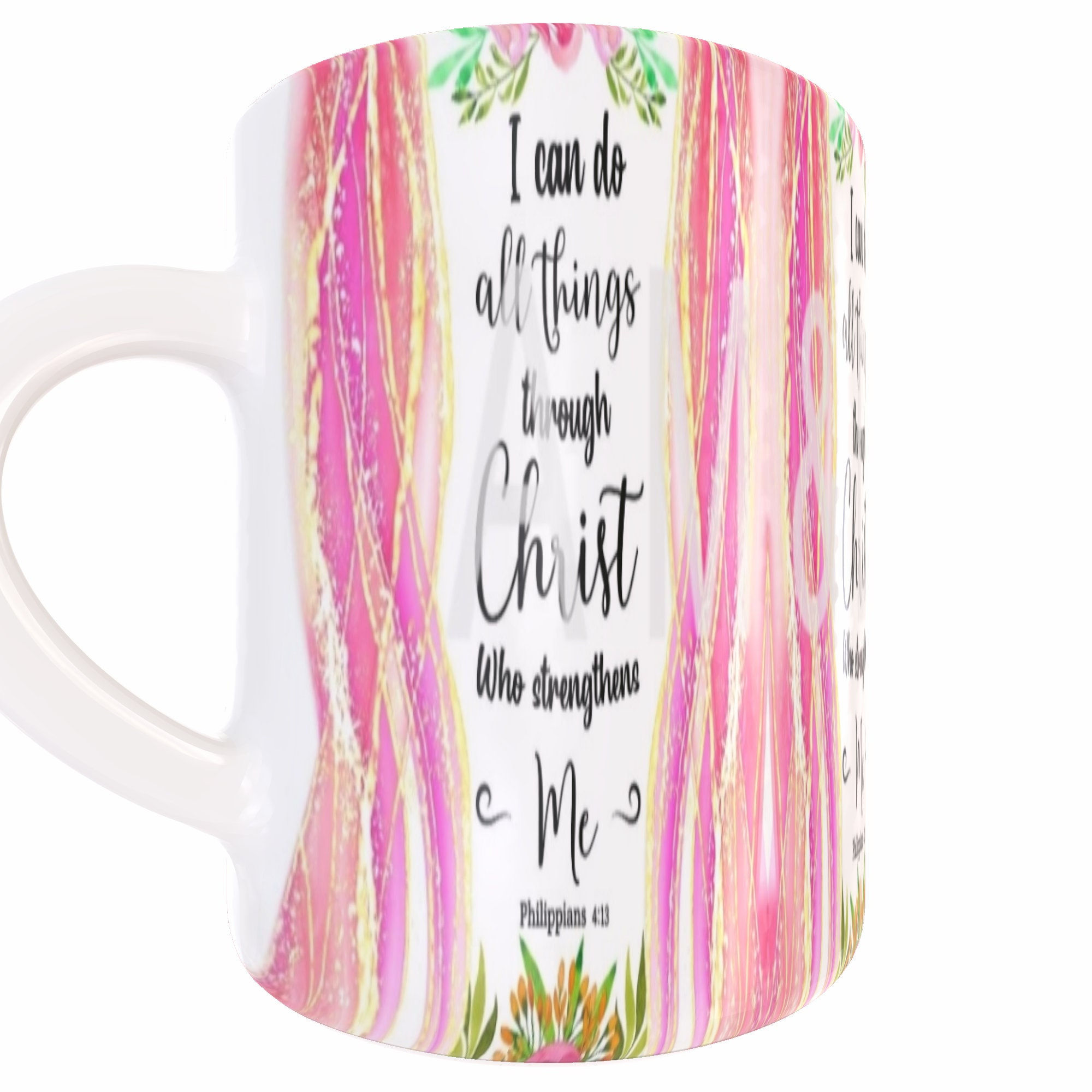 I Can Do All Things Through Christ  - - Pink Mug