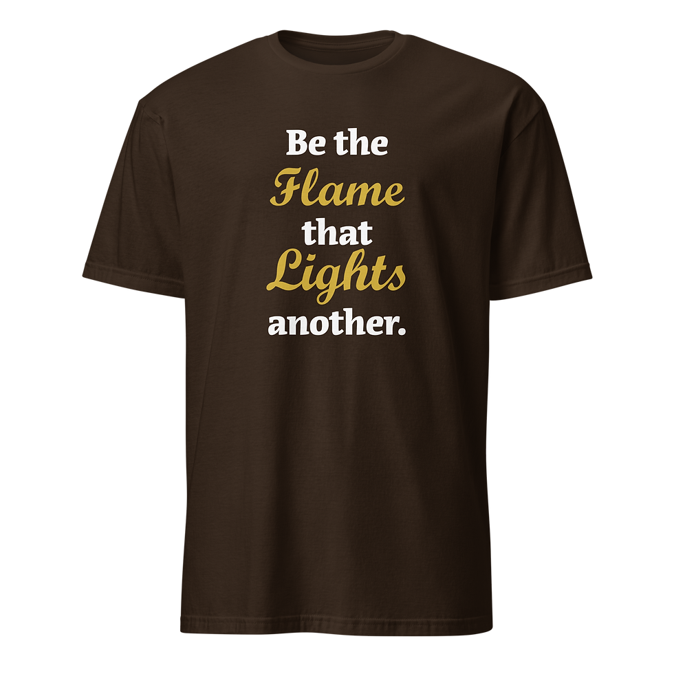 Thumbnail: Be The Flame That Lights Another Short-Sleeve Unisex T-Shirt