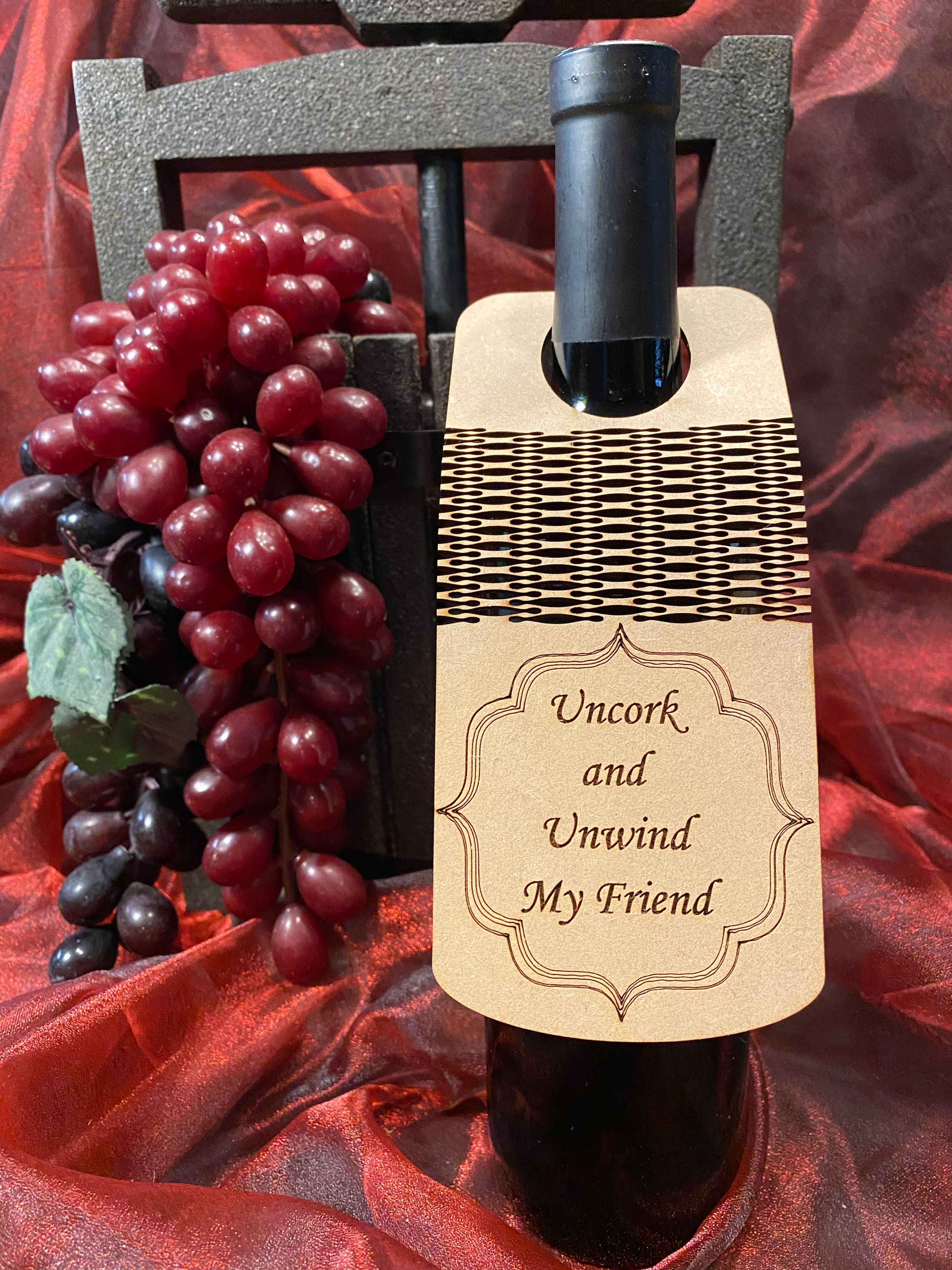 Uncork and Unwind My Friend