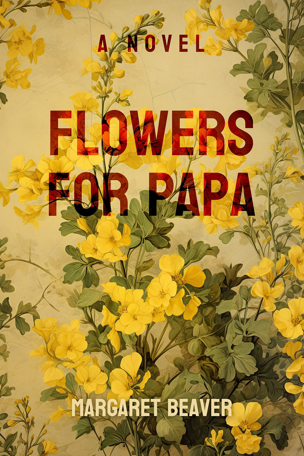 Cover of novel "Flowers for Papa," with red, bold type and yellow flowers.