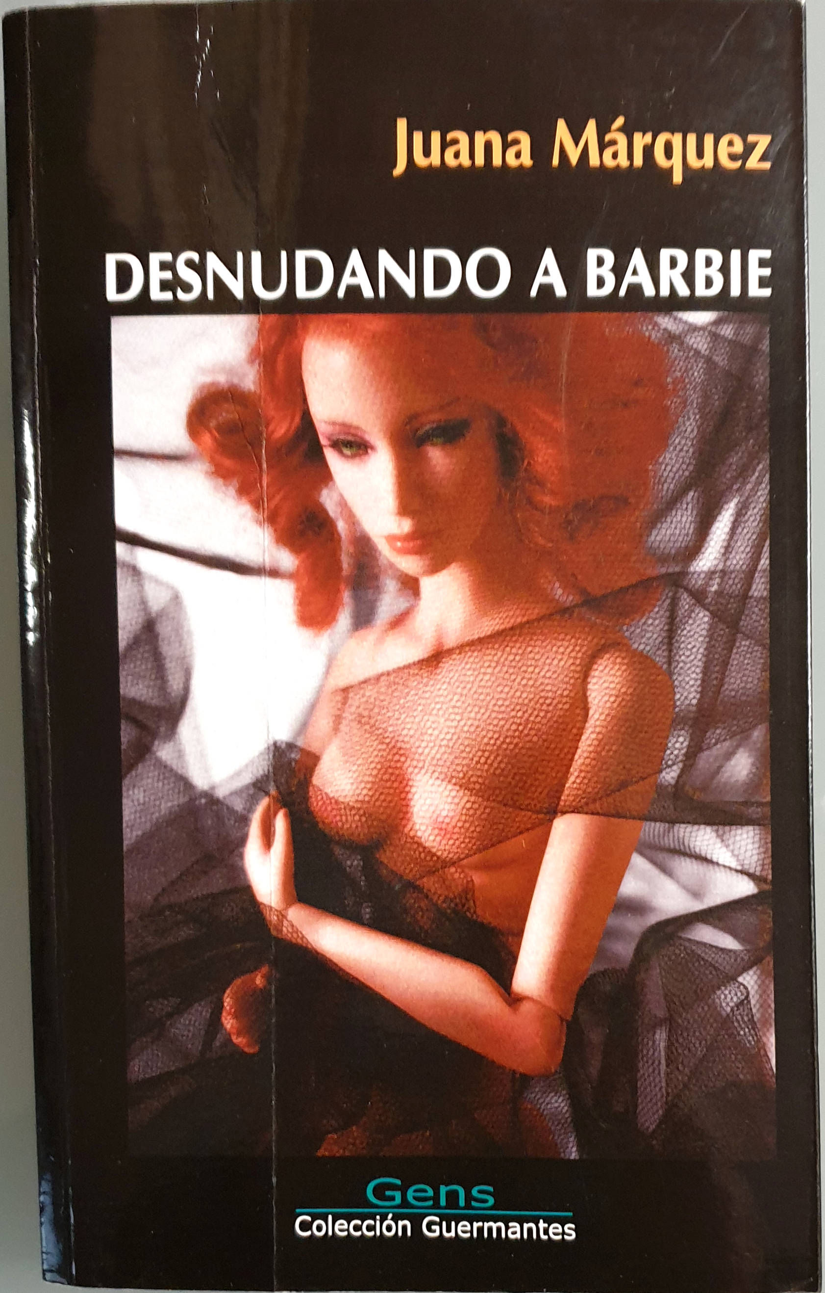 Desnudando a Barbie | Márquez, Juana | Los Libros del Abuelo, tu librería solidaria