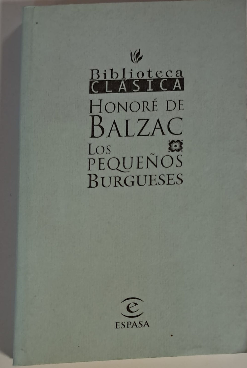Los pequeños burgueses | Balzac, Honoré de, Los Libros del Abuelo, tu librería solidaria