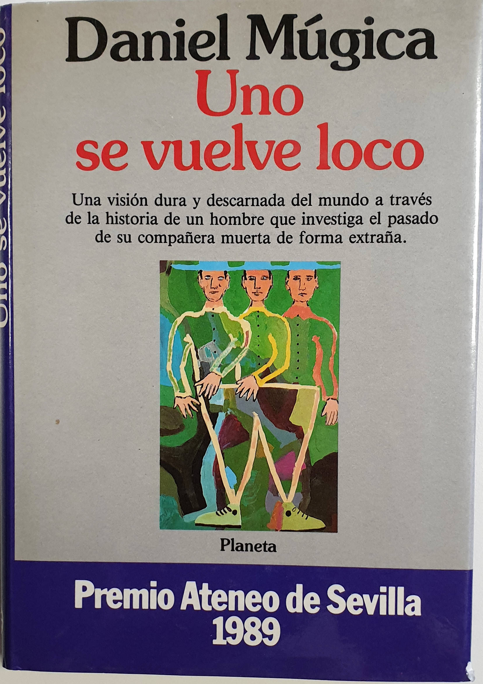 Uno se vuelve loco | Múgica, Daniel