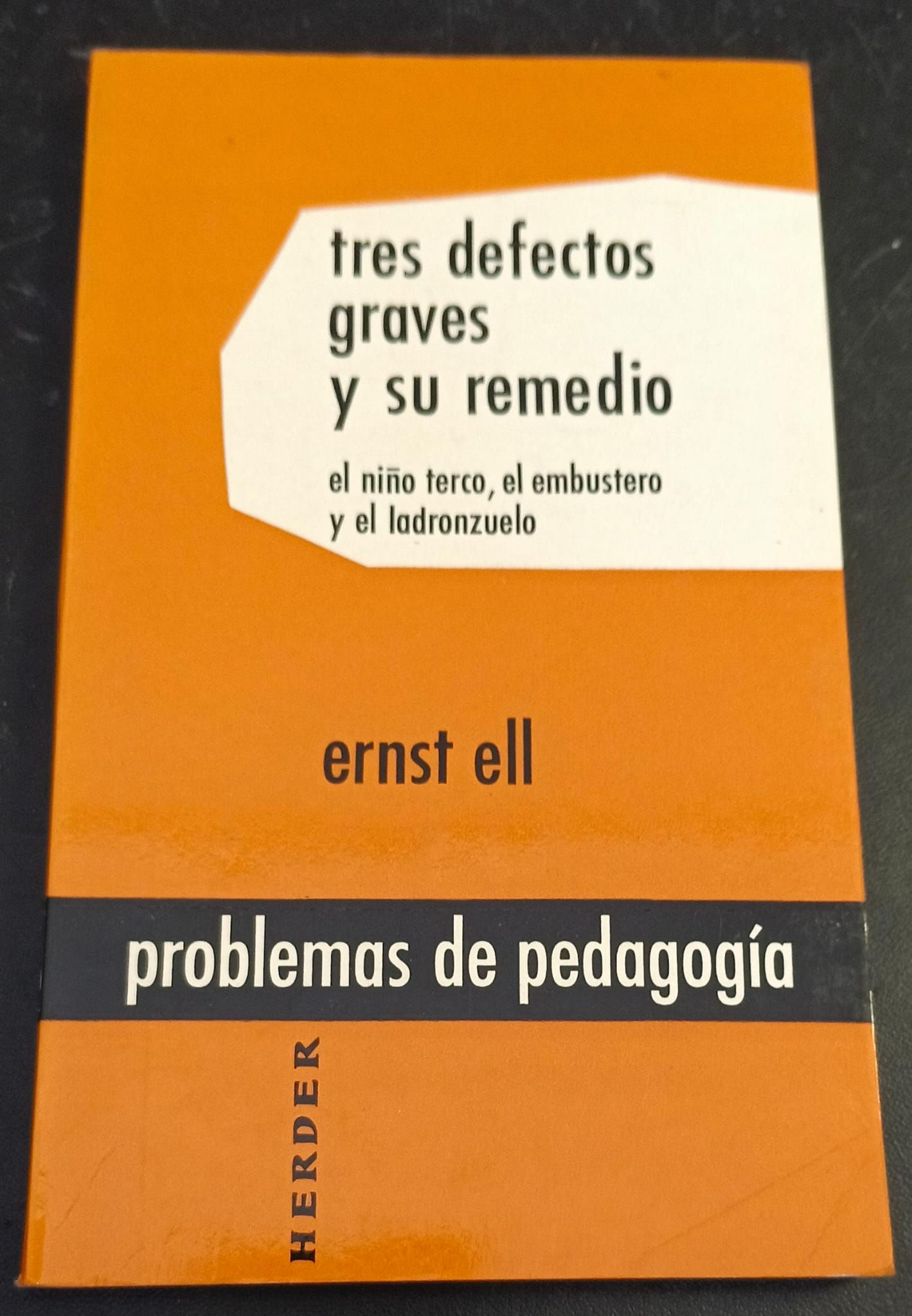 Tres defectos graves y su remedio | Ell, Ernst. Los Libros del Abuelo, tu librería solidaria