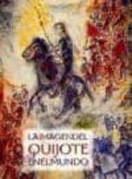 La imagen del Quijote en el mundo | VV.AA.